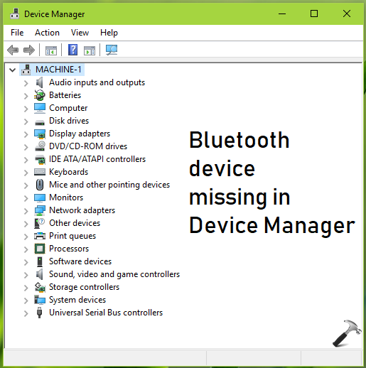 FIX Bluetooth Missing In Device Manager For Windows 10