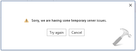 Temporary server error. Sorry,we couldn't complete your request. Please try again in a moment. Мем we are sorry. Try again. Sorry, too many tries. Please try again later..