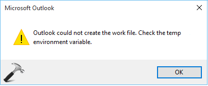 [FIX] Outlook Could Not Create The Work File. Check The Temp ...