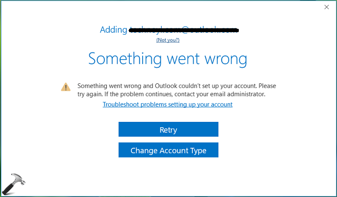 [FIX] Something Went Wrong And Outlook Couldn’t Set Up Your Account