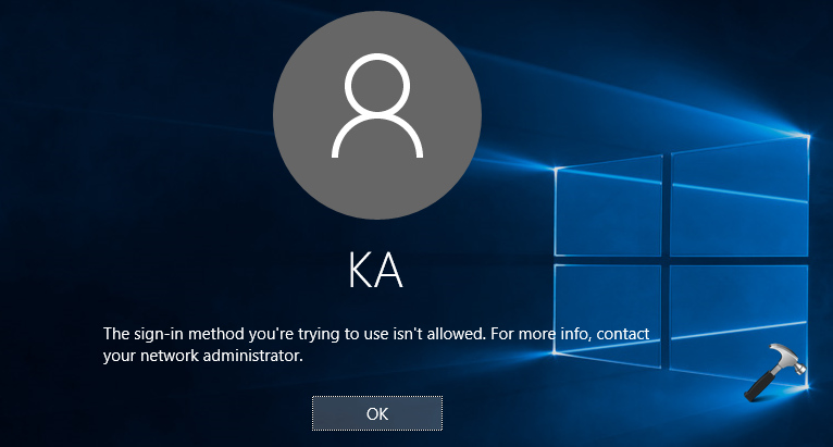 FIX - The Sign-in Method You Are Trying To Use Is Not Allowed Windows 10