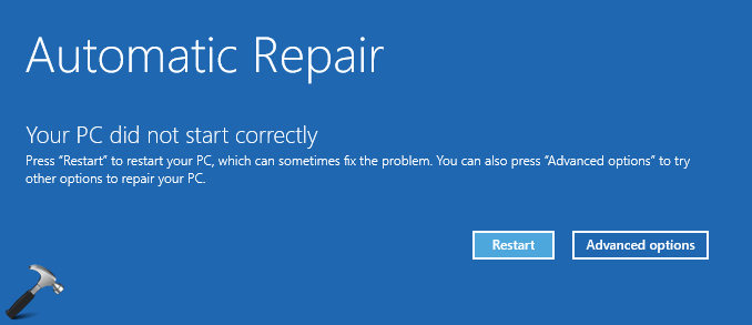 FIX Your PC Did Not Start Correctly In Windows 10